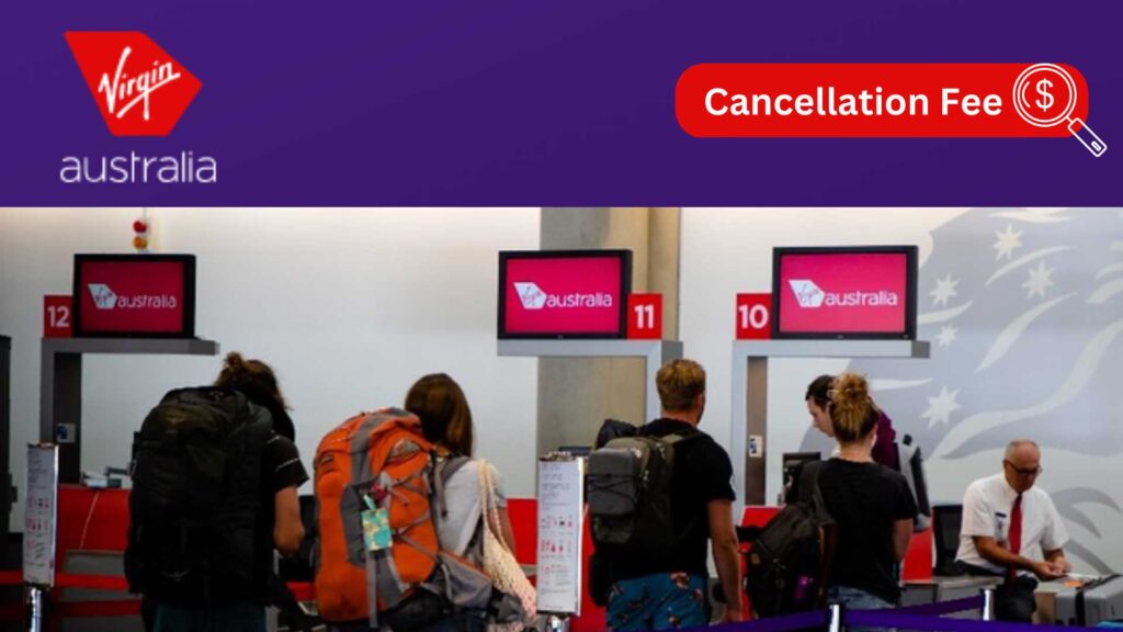 virgin austrlia flight cancellation fee